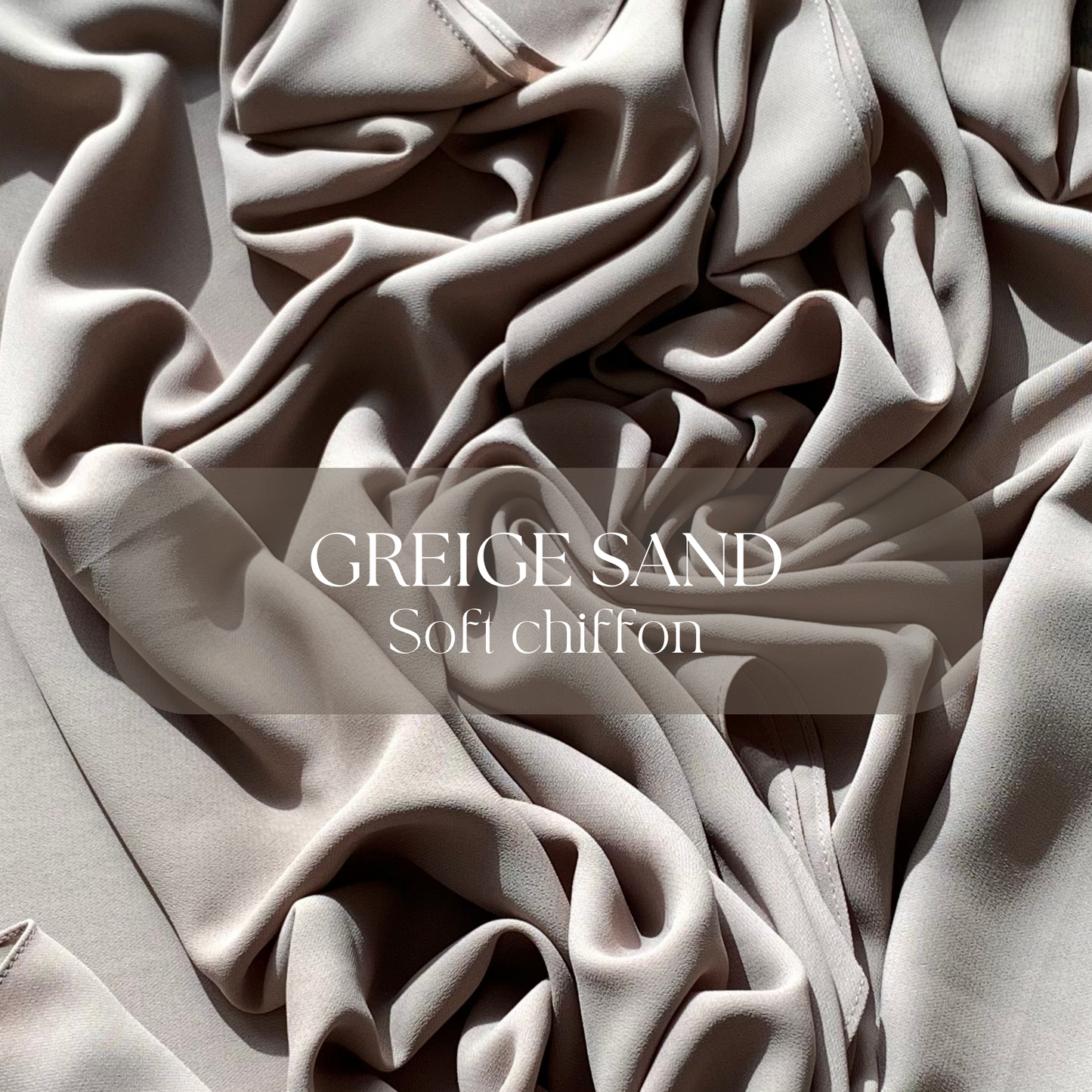 Soft Chiffon Greige Sand Hijab